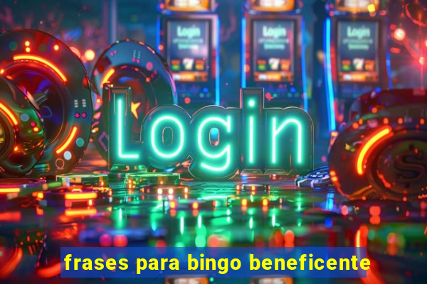 frases para bingo beneficente